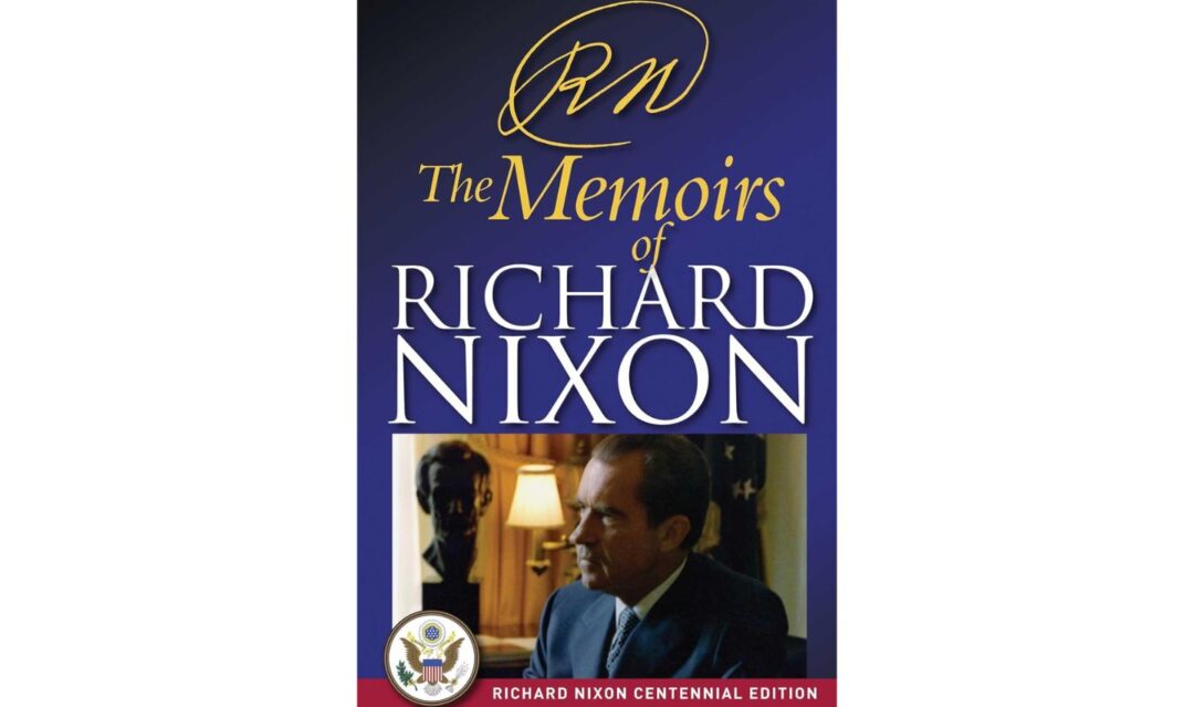 The Memoirs of Richard Nixon by Richard Nixon