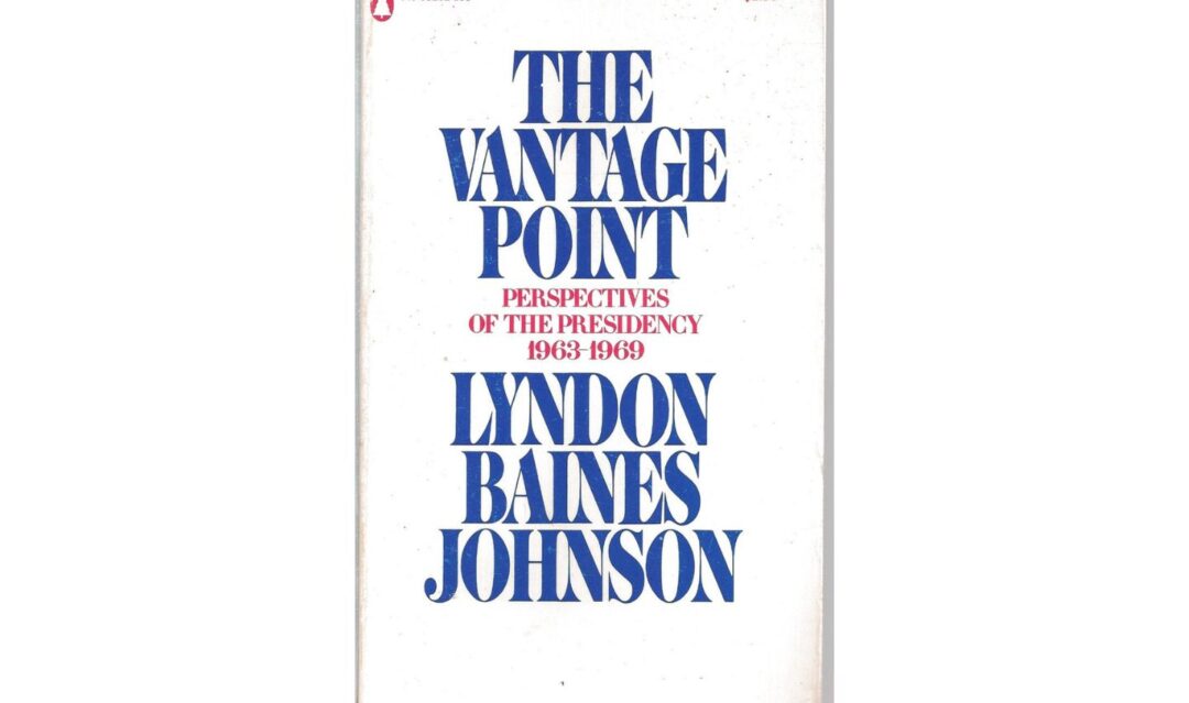 The Vantage Point by Lyndon B. Johnson