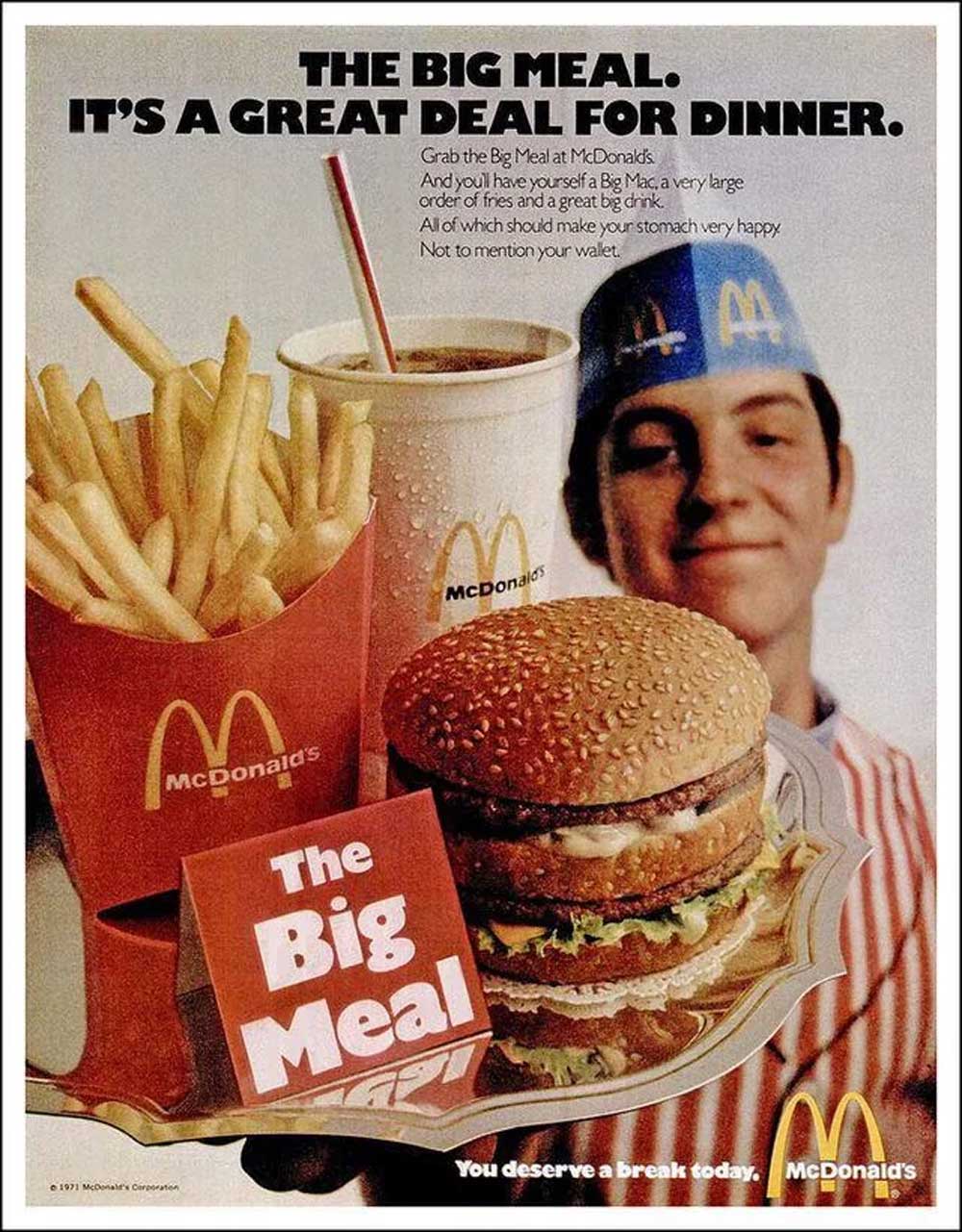 A McDonald's ad features fries, a soft drink, and a Big Mac, labeled “The Big Meal” with a smiling McDonald's worker in a blue uniform and hat in the background. The text promotes the meal as a great dinner option.