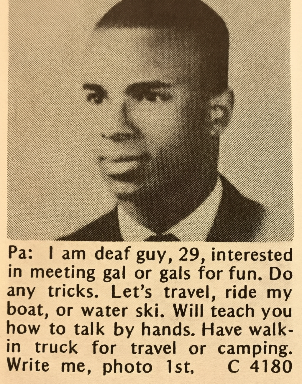 A black-and-white portrait of a young man in a suit. Below is a personal ad: "I am deaf guy, 29, interested in meeting gal or gals for fun... Will teach you how to talk by hands... Write me, photo 1st, C 4180.