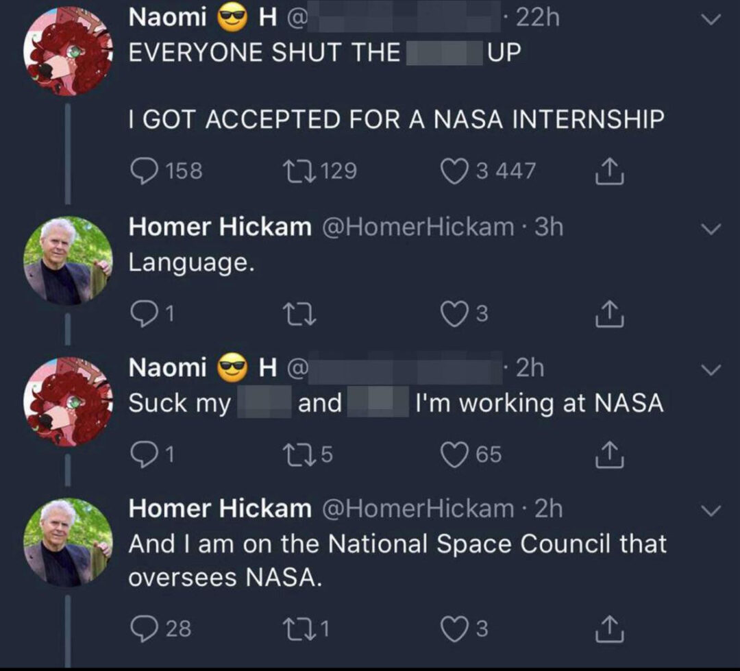 Twitter exchange: Naomi excitedly announces her NASA internship using strong language. Homer Hickam replies, "Language." Naomi responds with more profanity and mentions NASA. Homer replies he’s on the National Space Council overseeing NASA.