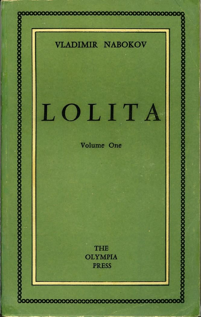 Green book cover of "Lolita" by Vladimir Nabokov, published by The Olympia Press. The title and author’s name appear in large black text, with “Volume One” written below the title. A patterned border frames the cover.