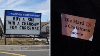 A photo collage: Left, a convenience store sign reads "BUY A SUB WIN A CHAINSAW FOR CHRISTMAS." Right, a printed note says "Die Hard IS a Christmas movie," with "IS" highlighted in red.