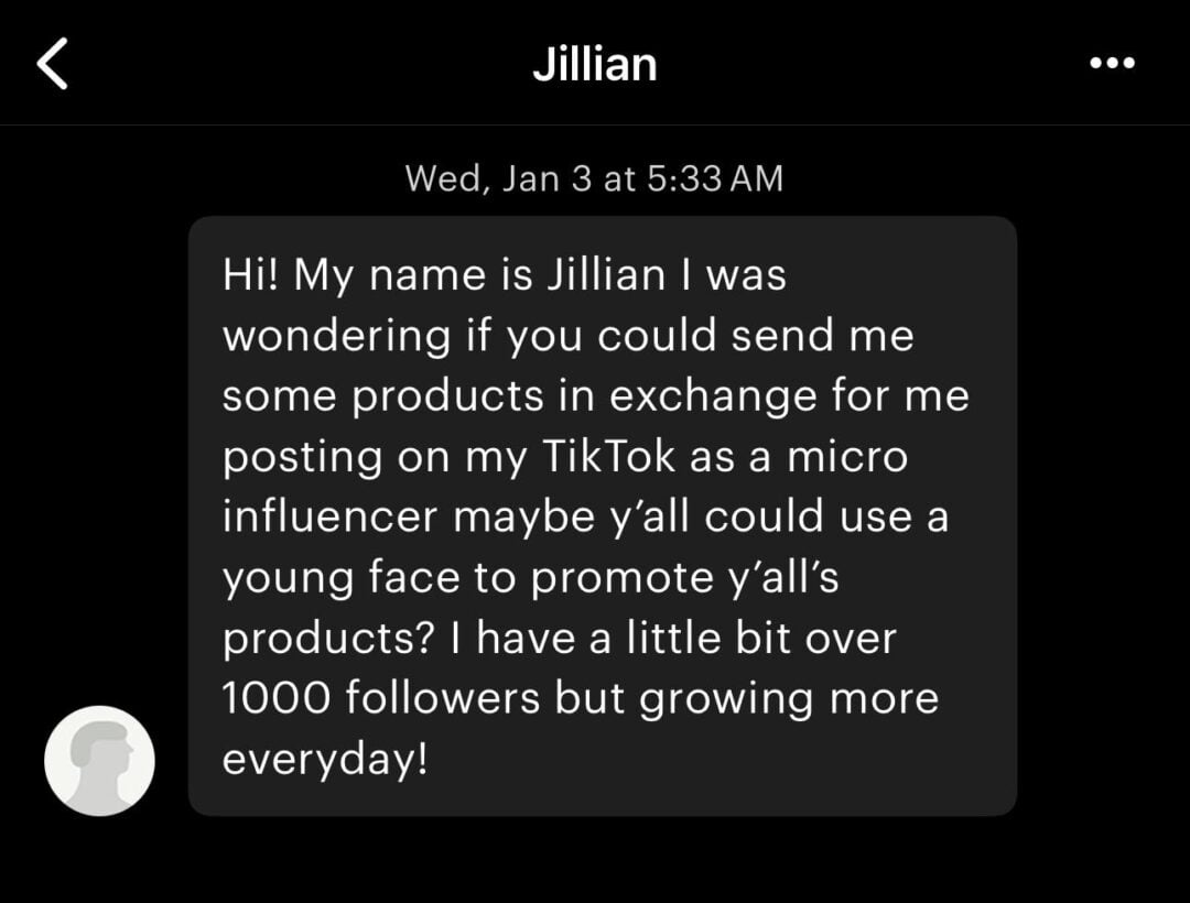A social media direct message from Jillian requests free products in exchange for promotion on TikTok, mentioning being a micro influencer with over 1,000 followers and offering to help promote the brand.