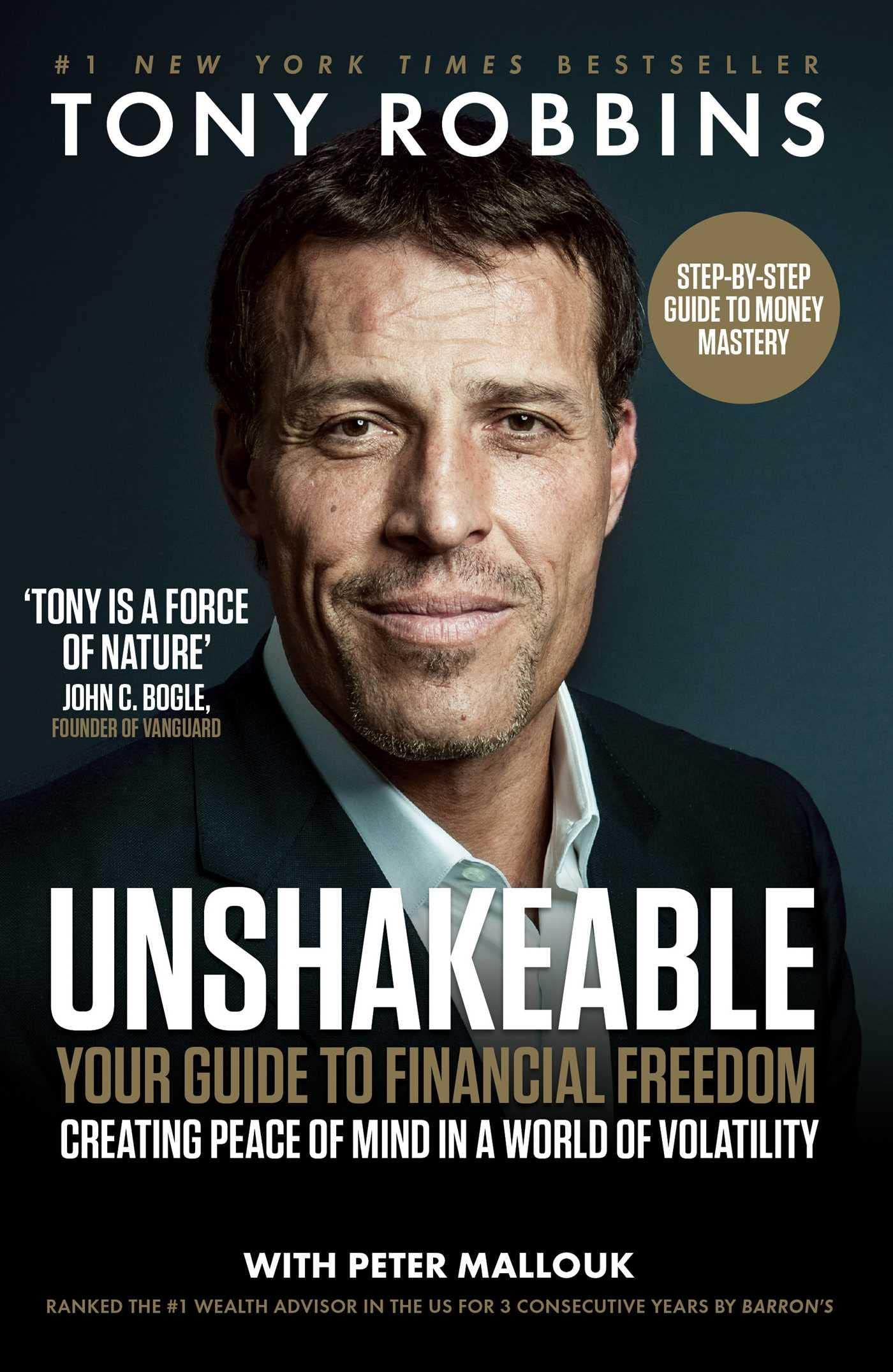 Book cover for "Unshakeable" by Tony Robbins featuring a close-up photo of Tony Robbins smiling slightly. Text promotes financial freedom and peace of mind. A gold badge says "Step-by-step guide to money mastery.