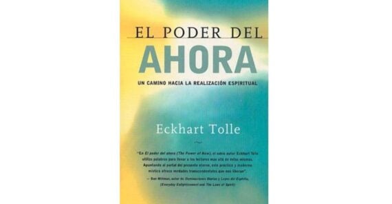 Book cover of "El poder del ahora" by Eckhart Tolle, featuring a gradient background of blue, green, and yellow tones, with the title and author&rsquo;s name in large print and a short review at the bottom.