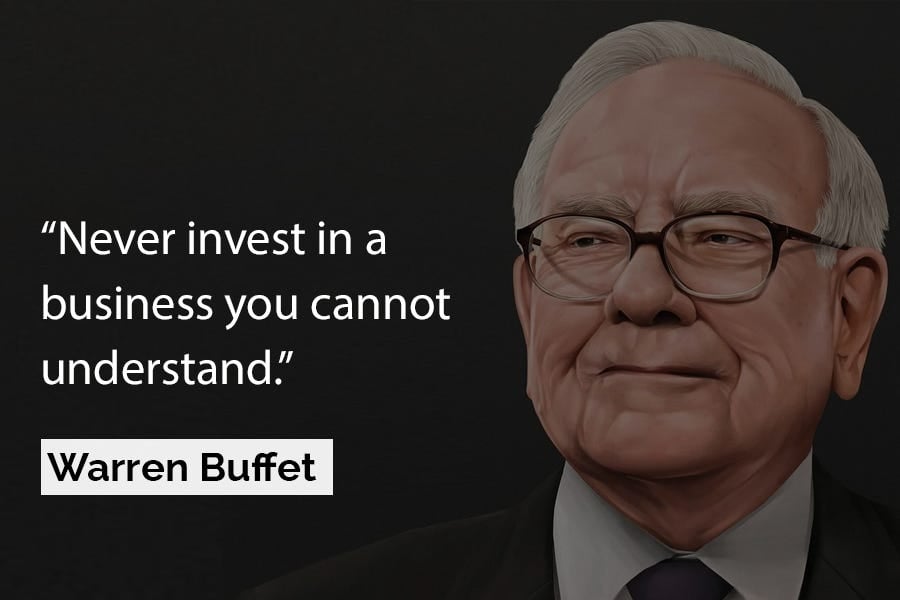 A quote appears next to an illustration of an elderly man with glasses and white hair. The quote reads: “Never invest in a business you cannot understand.” — Warren Buffet.