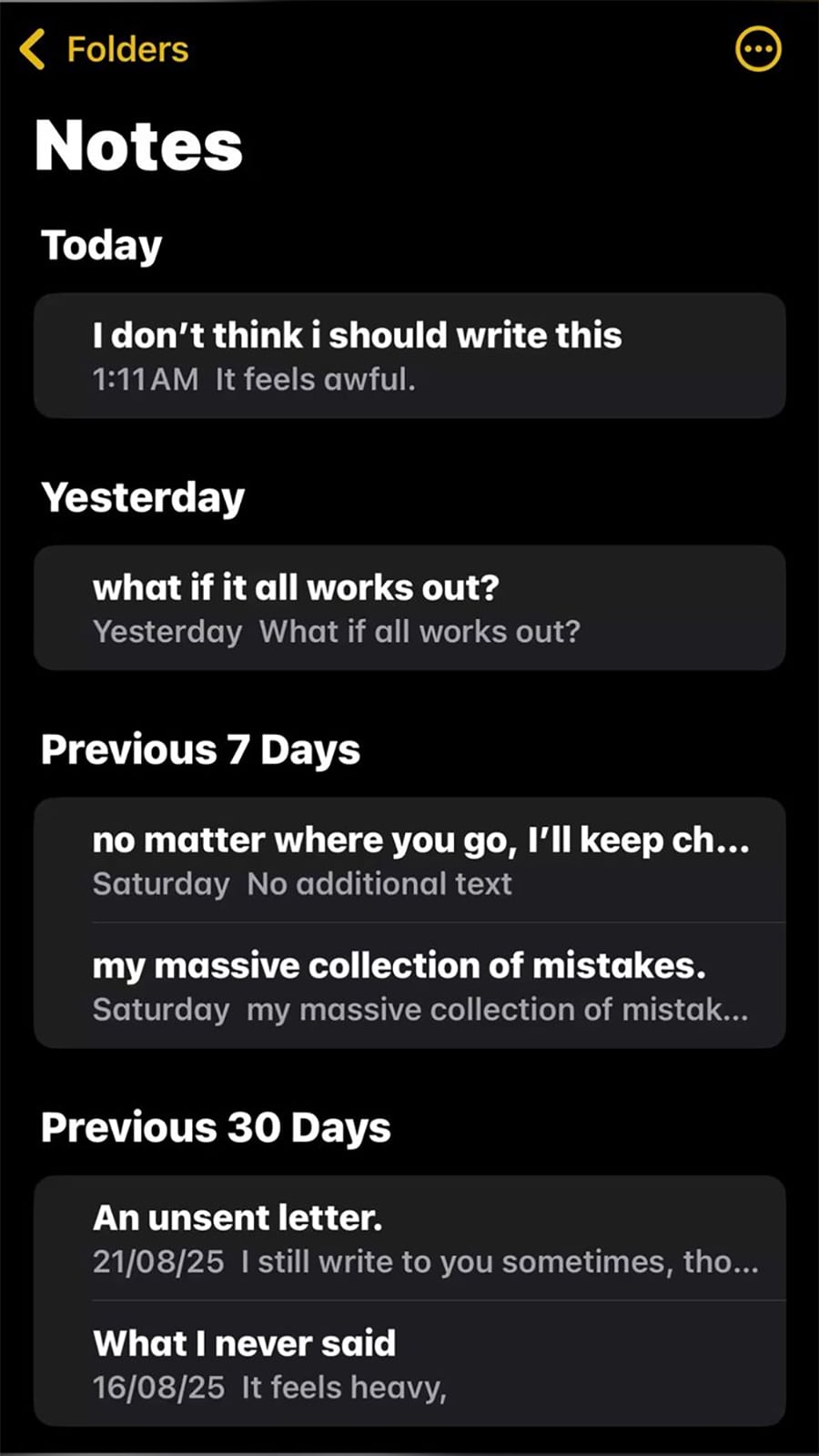 A digital Notes app screen with entries titled: "I don’t think i should write this," "what if it all works out?," "no matter where you go, I’ll keep ch...," "my massive collection of mistakes.," "An unsent letter.," and "What I never said.