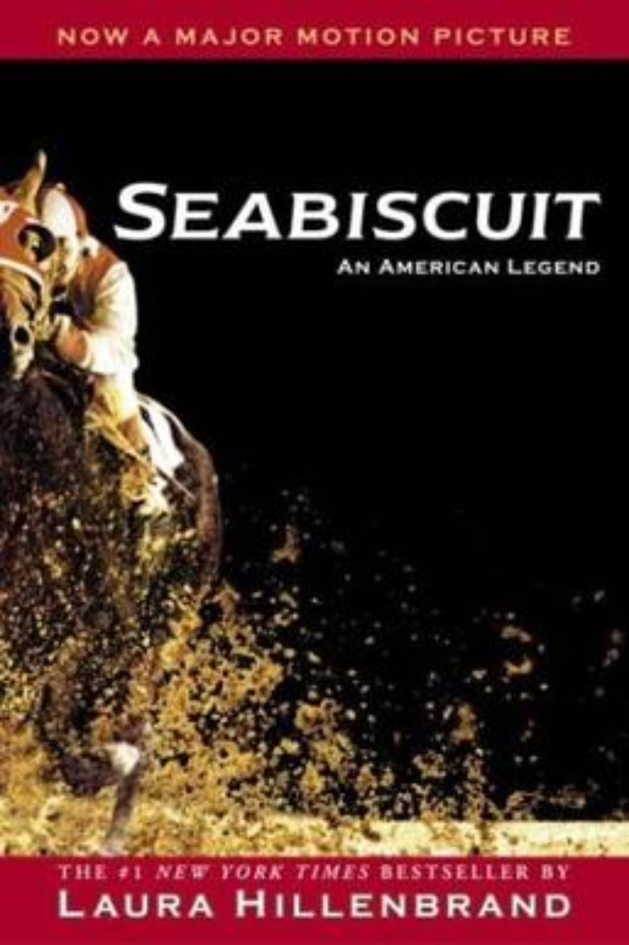 Book cover for “Seabiscuit: An American Legend” by Laura Hillenbrand, featuring a jockey riding a racehorse with sand flying, and a red banner stating “Now a Major Motion Picture.”