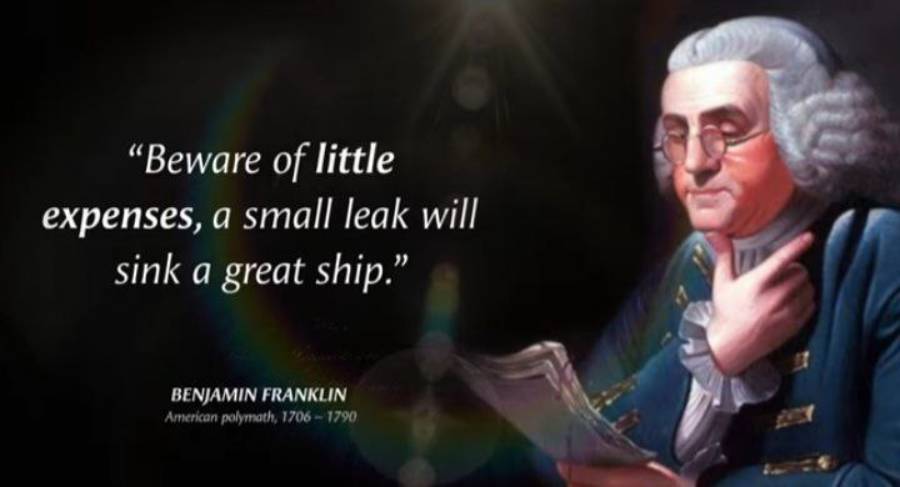 An illustration of Benjamin Franklin reading with the quote: “Beware of little expenses, a small leak will sink a great ship.” His name and dates (1706-1790) are also shown.
