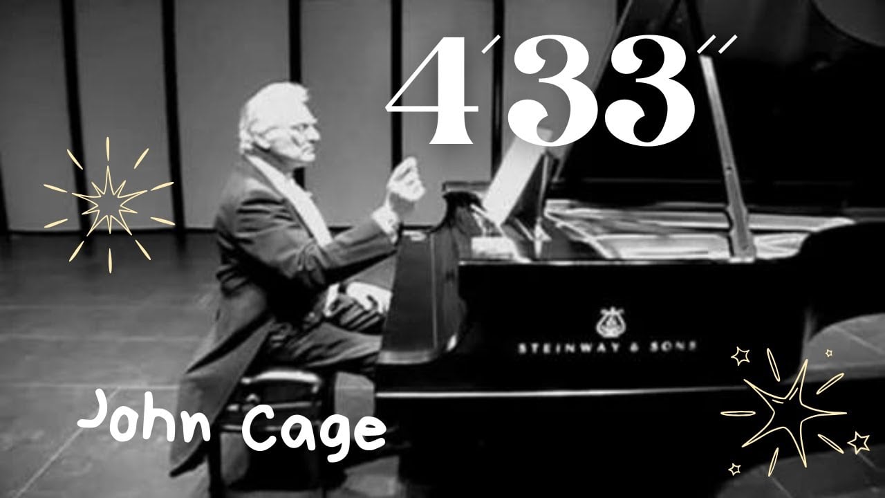 Black and white image of a pianist sitting at a Steinway & Sons grand piano. Large text reads “4’33’’” and “John Cage” with star graphics on each side.