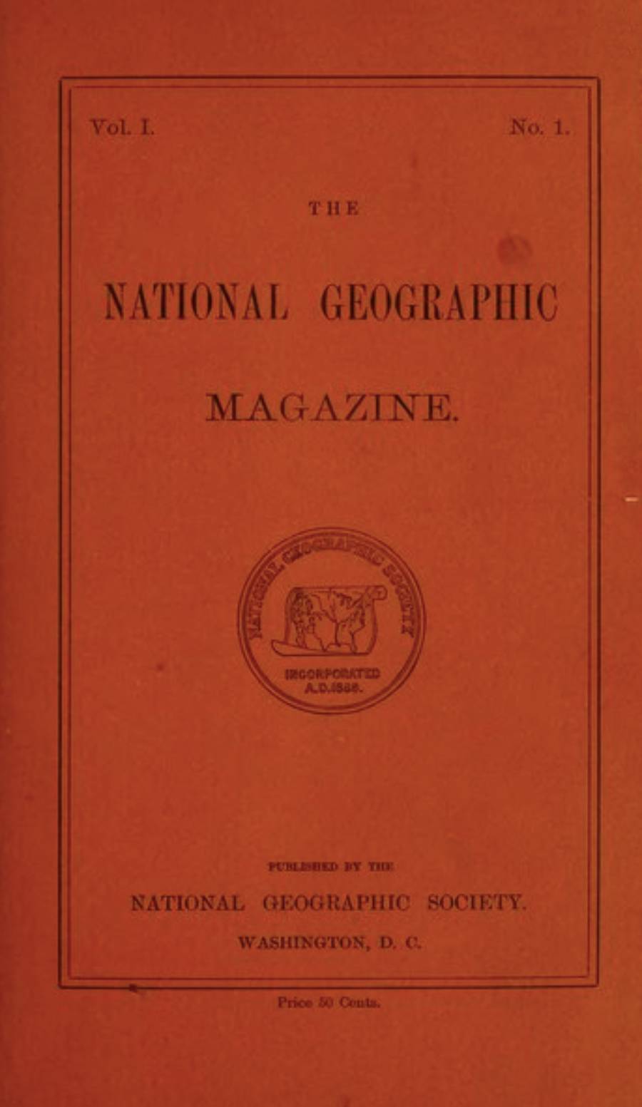 The cover of the first issue of National Geographic Magazine, featuring black text on a red background with a circular emblem and publication details at the bottom.