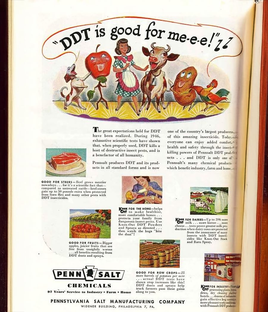 A vintage ad shows a woman and happy animals singing “DDT is good for me-e-e!” It promotes DDT’s use in agriculture, homes, and dairy, with cartoon illustrations and product details. Pennsalt Chemicals logo is at the bottom.