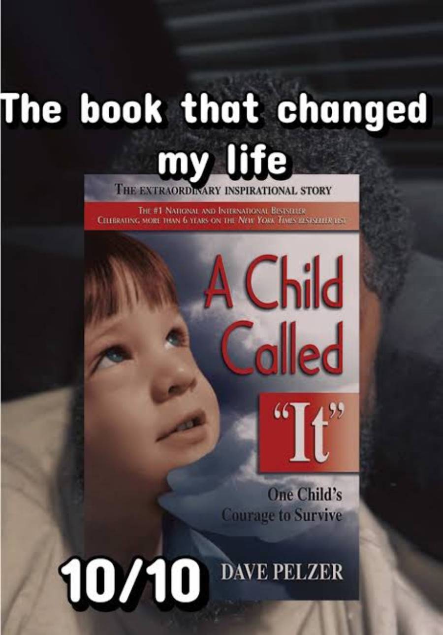 Book cover for “A Child Called ‘It’” by Dave Pelzer with a young boy looking up, overlaid with text: “The book that changed my life” and “10/10.”