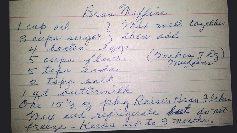 A handwritten recipe for bran muffins lists ingredients and instructions, noting it makes 7 dozen muffins and can be kept refrigerated for up to 3 months, but not frozen.